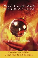 Psychic Attack, Are You A Victim by Elizabeth Joyce
