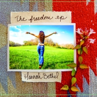 Hannah Bethel, CD entitled, The Freedom EP