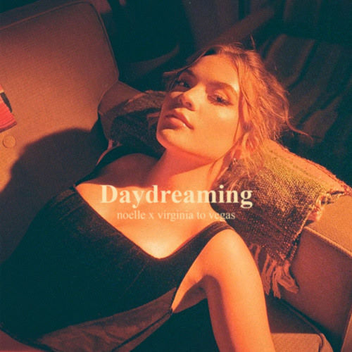 Noelle and Virginia to Vegas, song titled, Daydreaming