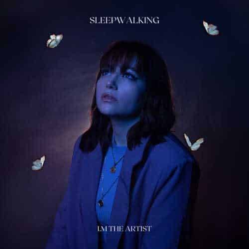 I.M The Artist, song titled, Sleepwalking
