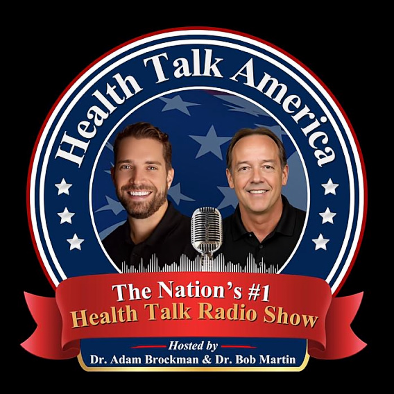 Health Talk America with Dr. Adam Brockman and Dr. Bob Martin