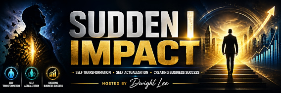 Sudden I Impact with Dwight Lee