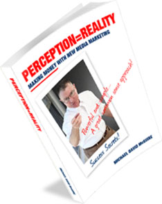 Perception = Reality by Michael David McGuire
