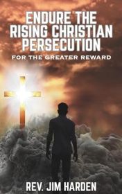 Book Cover - Endure the Rising Christian Persecution