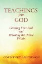 Teachings from God by Courtney Amundson