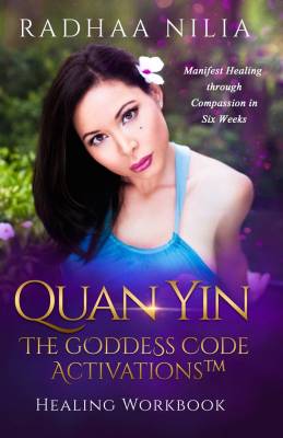 Quan Yin The Goddess Code Activations