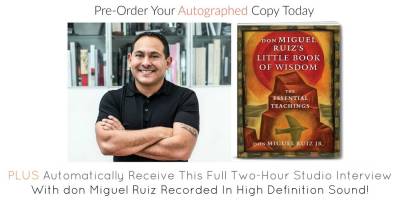 Don Miguel Ruiz Jr. Little Book of Wisdom