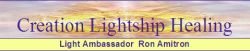 Creation Lightship Healings with Ron Amitron