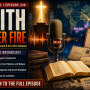 Faith Under Fire - Testimony, Discernment and the Call to Salvation