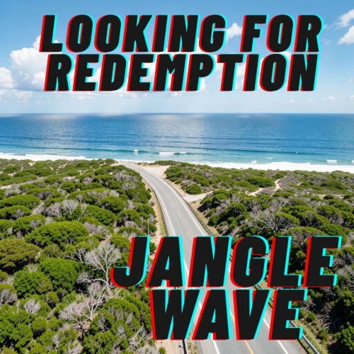 Jangle Wave - Looking for Redemption