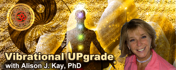 Vibrational UPgrade with Dr. Alison Kay