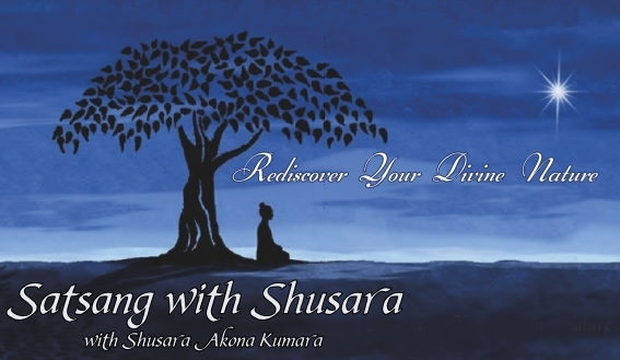 Satsang with Shusara with Shusara Akona Kumara