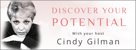 Discover Your Potential with Cindy Gilman