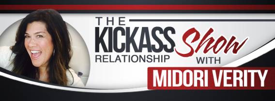The Kickass Relationship Show with Midori Verity