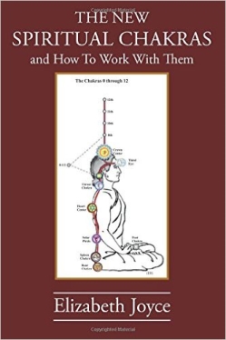 Elizabeth Joyce's book, The New Spiritual Chakras and how to work with them